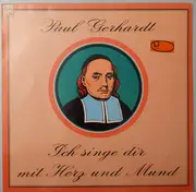 LP - Paul Gerhardt - Ich Singe Dir Mit Herz Und Mund