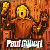 Paul Gilbert - King of Clubs