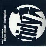 Paul Glazby - I'm Your Nightmare / Funky Regulator