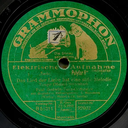 Paul Godwin Tanz Orchester - Das Lied Der Liebe Hat Eine Süße Melodie / Schöner Gigolo