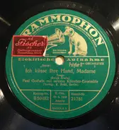 Paul Godwin Mit Seinem Künstler-Ensemble , Efim Schachmeister Künstler-Ensemble - Ich Küsse Ihre Hand, Madame / Leila