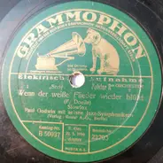 Paul Godwin Mit Seinen Jazz-Symphonikern - Wenn Der Weiße Flieder Wieder Blüht / Vier Worte Möcht' Ich Dir Jetzt Sagen