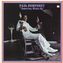 LP - Paul Humphrey - America, Wake Up