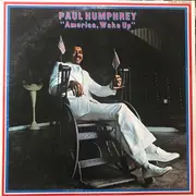 LP - Paul Humphrey - America, Wake Up