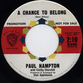 Paul Hampton - A Chance To Belong / It's Not There Anymore