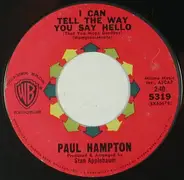 Paul Hampton - Empty Feeling / I Can Tell By The Way You Say Hello (That You Mean Goodbye)