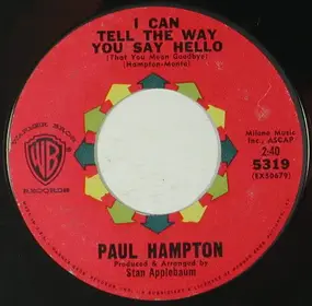 Paul Hampton - Empty Feeling / I Can Tell By The Way You Say Hello (That You Mean Goodbye)