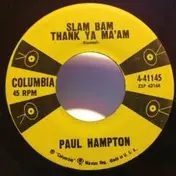 Paul Hampton - Slam Bam Thank Ya Ma'am / Live A Life Of Love