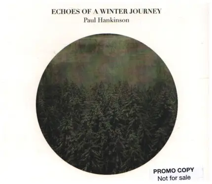 Paul Hankinson - Echoes Of A Winter Journey