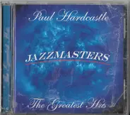 Paul Hardcastle - Jazzmasters - The Greatest Hits