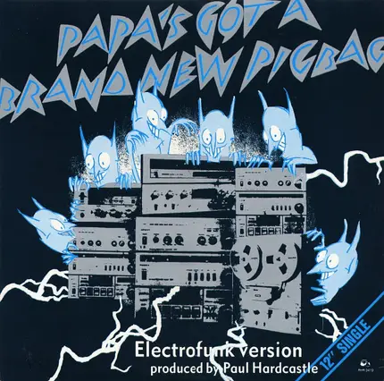 Paul Hardcastle / Pigbag - Papa's Got A Brand New Pigbag