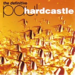 Paul Hardcastle - The Definitive Paul Hardcastle