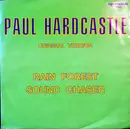7inch Vinyl Single - Paul Hardcastle - Rain Forest / Sound Chaser