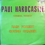 7inch Vinyl Single - Paul Hardcastle - Rain Forest / Sound Chaser