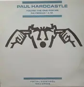 12inch Vinyl Single - Paul Hardcastle - You're The One For Me / Daybreak / A.M.
