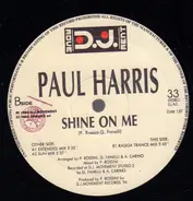 Paul Harrys - Shine On Me