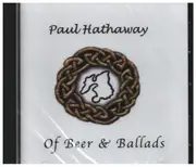 CD - Paul Hathaway - Of Beer & Ballads - Still Sealed