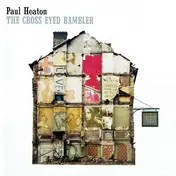 Paul Heaton - The Cross Eyed Rambler