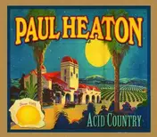 Paul Heaton - Acid Country