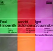 Franzpeter Goebels - 1922 Suite Für Klavier - Suite Für Klavier Op. 25  - Sonate Pour Piano 1924