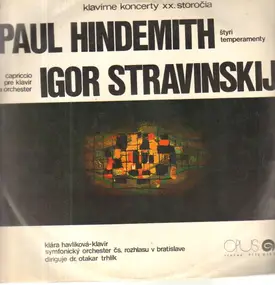 Paul Hindemith - Štyri Temperamenty (Téma S Variáciami) Pre Klavir A Sláčikový Orchester / Capriccio Pre Klavir A Or