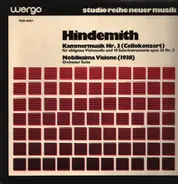 Paul Hindemith - Kammermusik Nr. 3 (Cellokonzert) / Nobilissima Visione