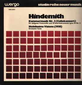 Paul Hindemith - Kammermusik Nr. 3 (Cellokonzert) / Nobilissima Visione