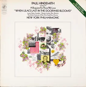 Paul Hindemith - Paul Hindemith Conducts His A Requiem For Those We Love "When Lilacs Last In The Dooryard Bloom'd"