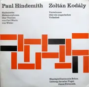 LP - Hindemith / Kodály - Symphonische Metamorphosen Über Themen Von Carl Maria Von Weber / Variationen Über Ein Ungarisches Volkslied