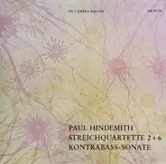 Hindemith - Streichquartette 2+6, Kontrabass-sonate