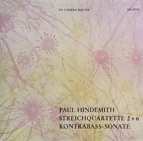 Paul Hindemith - Streichquartette 2+6, Kontrabass-sonate