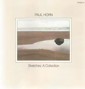 Paul Horn - Sketches: A Collection