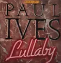 12inch Vinyl Single - Paul Ives - Lullaby