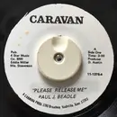 7inch Vinyl Single - Paul J. Beadle - Please Release Me / Make The World Go Away