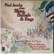 Paul Jacobs - Plays Blues, Ballads & Rags