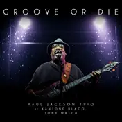 Paul Jackson - Groove Or Die