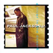 Paul Jackson Jr. - River In The Desert