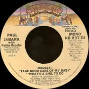 7inch Vinyl Single - Paul Jabara With Pattie Brooks - Medley: Take Good Care Of My Baby / What's A Girl To Do