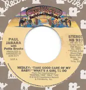 7inch Vinyl Single - Paul Jabara With Pattie Brooks - Medley: Take Good Care Of My Baby / What's A Girl To Do