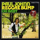 7inch Vinyl Single - Paul Johnn - Reggae Bump