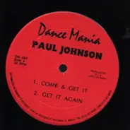 Paul Johnson - Come & Get It