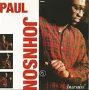 7inch Vinyl Single - Paul Johnson - Burnin'