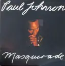 7inch Vinyl Single - Paul Johnson - Masquerade