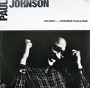 12inch Vinyl Single - Paul Johnson - When Love Comes Calling