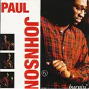 7inch Vinyl Single - Paul Johnson - Burnin'