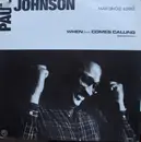 12inch Vinyl Single - Paul Johnson - When Love Comes Calling
