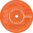 7inch Vinyl Single - Paul Jones - Give That Thang To Me