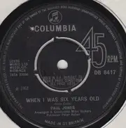 Paul Jones - When I Was Six Years Old