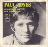 Paul Jones - It's Getting Better