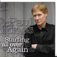 Paul Jones - Starting All Over Again